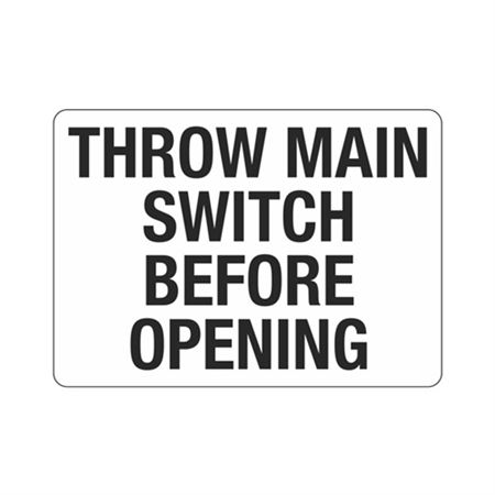Throw Main Switch Before Opening Sign
